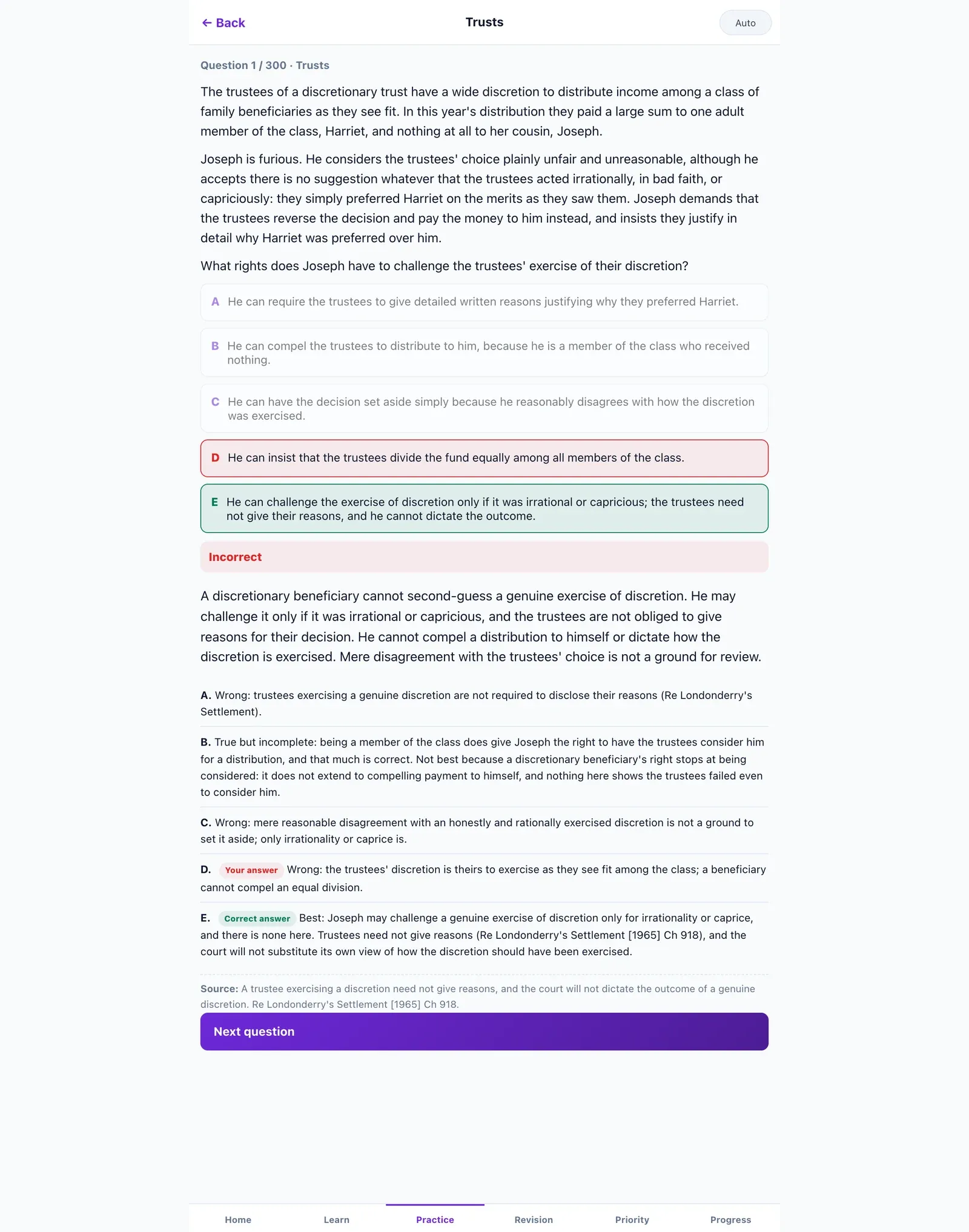 A practice question in the LexVerity Academy app after answering. An Incorrect banner sits under the five options, with the chosen option D outlined in red and the correct option E in green, followed by a written explanation, a separate line for each of the five options saying why it is right or wrong, and the authority Re Londonderry's Settlement [1965] Ch 918.